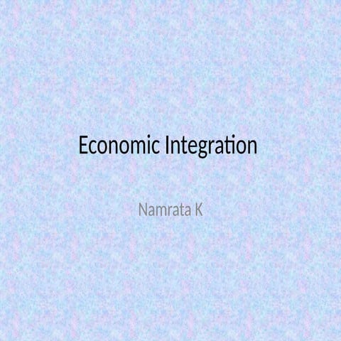 Economic Integration for Internal Business.pptx