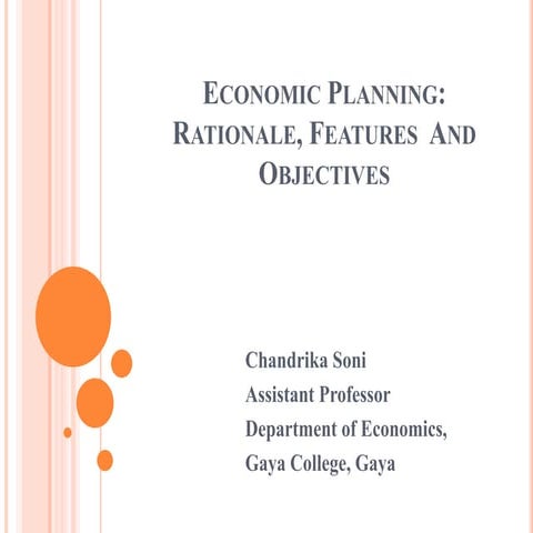 Economic Planning: Rationale, Features and Objectives