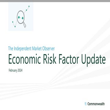 Economic Risk Factor Update: February 2024 [SlideShare]