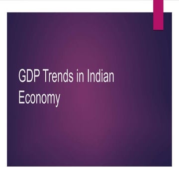 GDP trends in Indian Economy