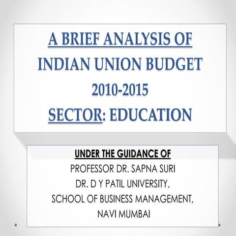 An Analysis Of the Union Budget from 2010- 2015 Education Sector