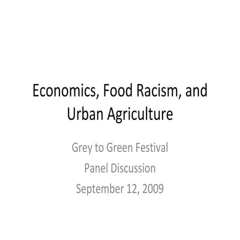 Economics, Food Racism, and Urban Agriculture