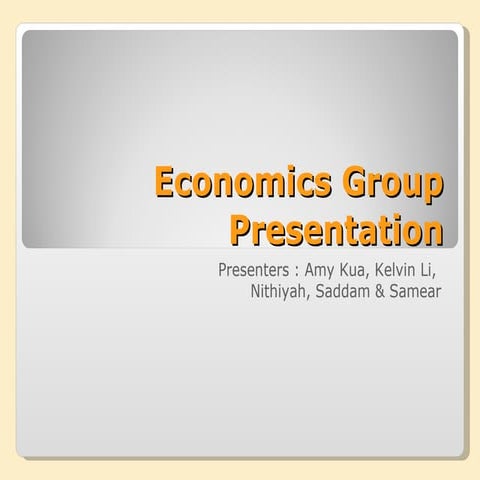 Economics Group Presentation 0905018