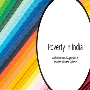 Poverty as a Concept ( in relation with the World and India )