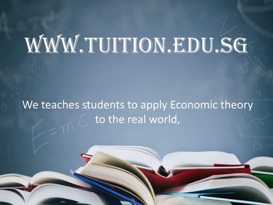 Economics Tuition Singapore presentations