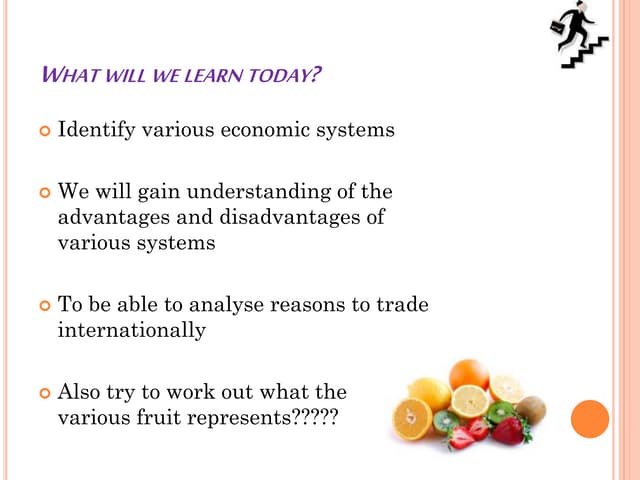 Economic systems and fruit
