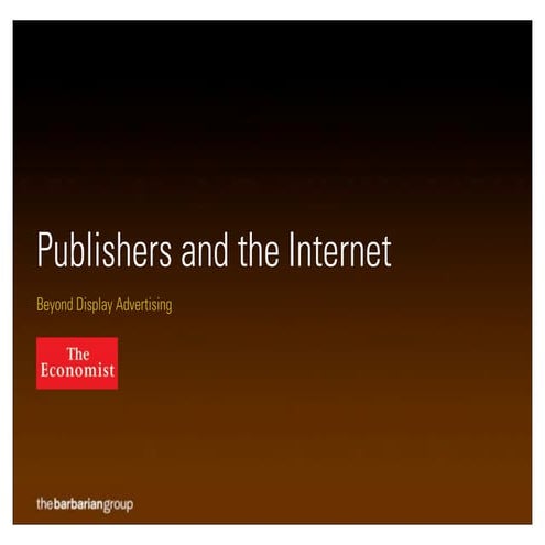 Publishers and the Internet: Beyond Display Advertising