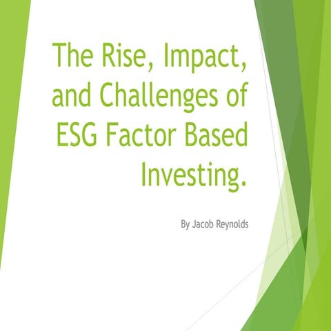 The Rise, Impact, and Challenges of ESG Factor Based Investing.