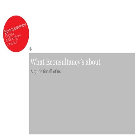 Econsultancy what we're about