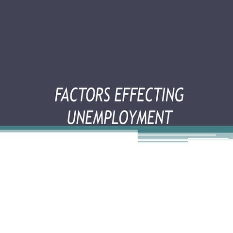 Factors effecting unemployment 