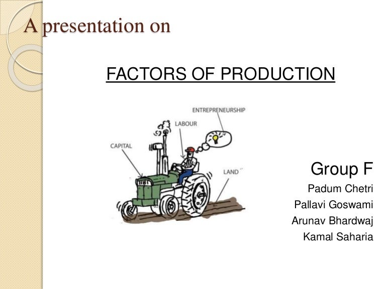 Factor of production