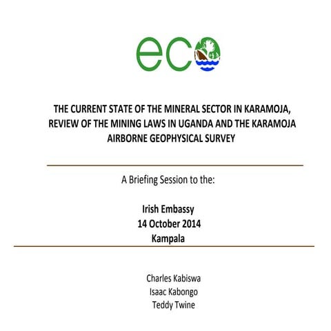 Presentation on the Mineral industry in Karamoja 