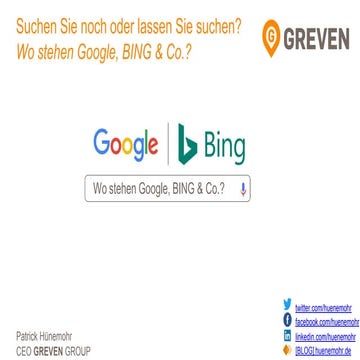 Suchen Sie noch oder lassen Sie suchen? Wo stehen Google, BING & Co.?