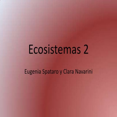 Ecosistemas Clara y Eugenia