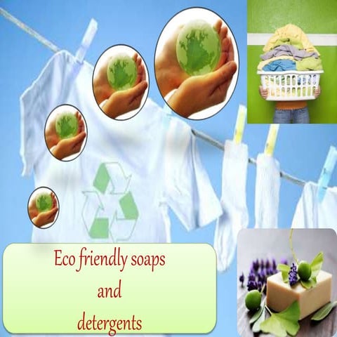 Ecosoaps and detergents