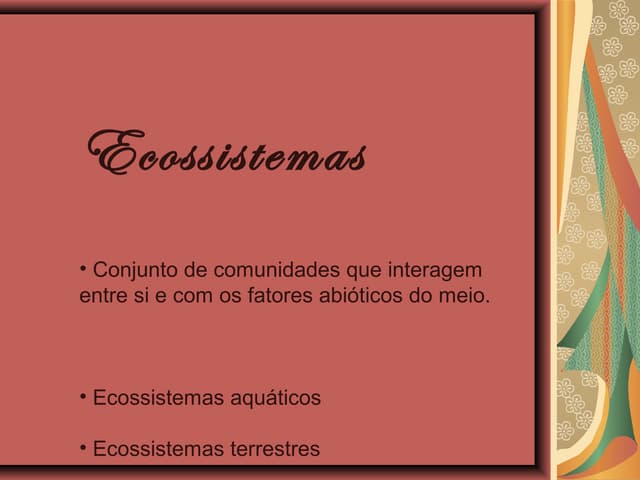 Ecossistemas terrestres e aquáticos