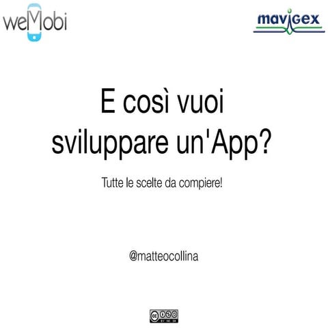 E così vuoi sviluppare un'app (ci servono le APi!)