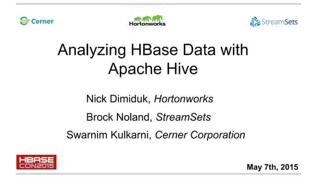 HBaseCon 2015: Analyzing HBase Data with Apache  Hive
