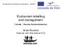Ecotourism Management and Labeling. Estonian Case, from Soomaa National Park