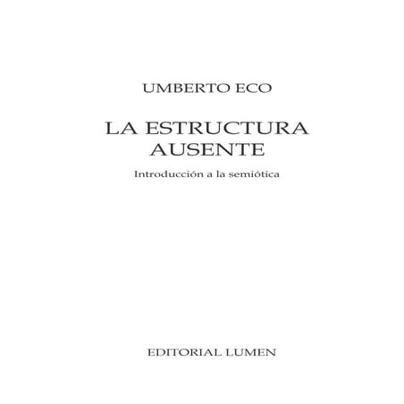 Eco, umberto   la estructura ausente