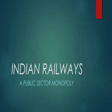Indian Railways - A public sector economy