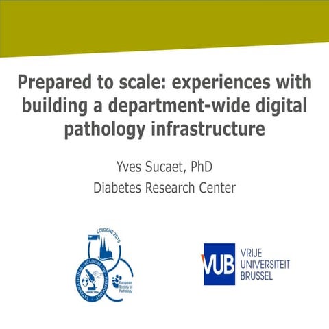Prepared to scale: experiences with building a department-wide digital pathol...