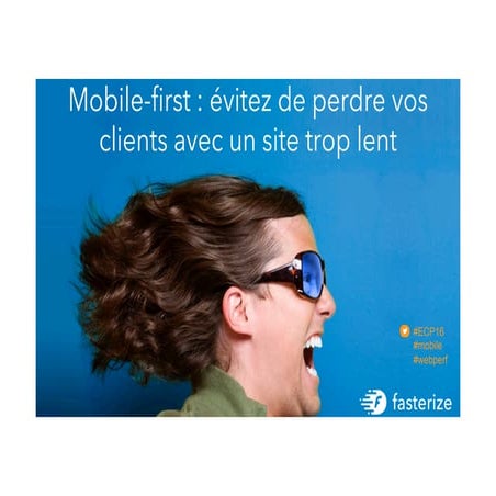Mobile first : évitez de perdre des clients à cause d'un site trop lent