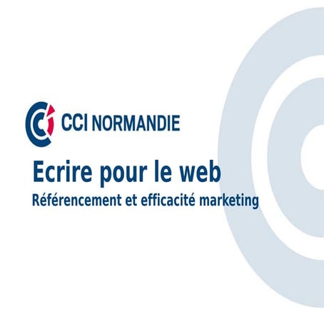 Ecrire pour le web : référencement et efficacité marketing