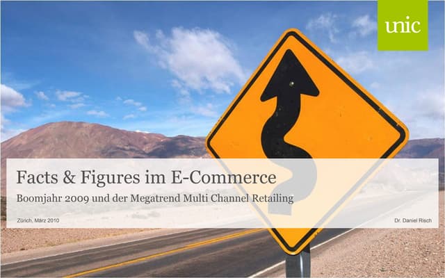Unic AG - ECS 2010 - Facts and Figures zum E-Commerce 2010