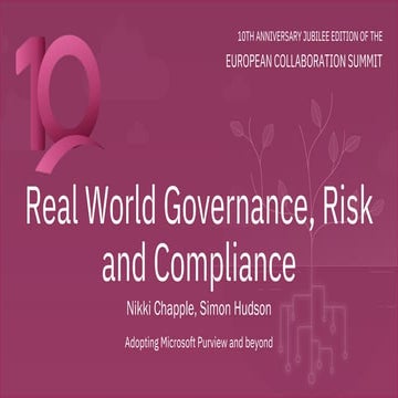 Real World Governance Risk and Compliance | European Collaboration Summit 2023