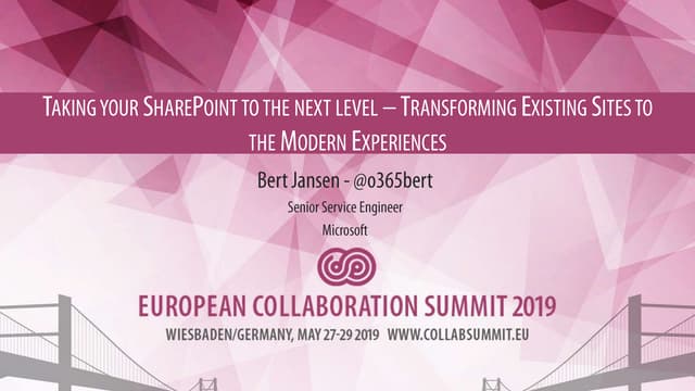 ECS 19 Bert Jansen - Taking your SharePoint to the next level – Transforming ...