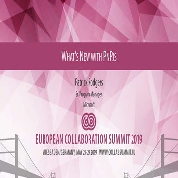 ECS19 - Patrick Rodgers - What’s New with PnPjs