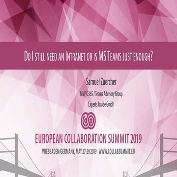 ECS19 - Samuel Zuercher - Do I still need an Intranet or is MS Teams just eno...