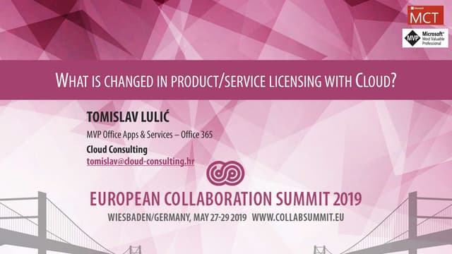 ECS19 - Tomislav Lulic - What is changed in product/service licensing with Cl...