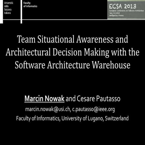 Team Situational Awareness and Architectural Decision Making with the Software Architecture Warehouse