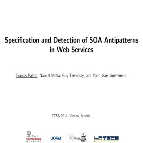 Specification and Detection of SOA Antipatterns in Web Services