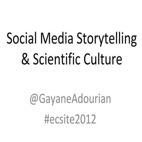 Social Media storytelling and scientific culture