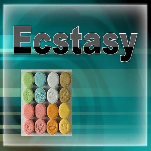 Ecstasy | PPTX