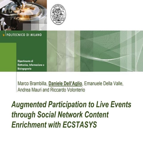 Augmented Participation to Live Events through Social Network Content Enrichment with ECSTASYS