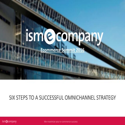 Six steps to a successful omnichannel strategy 