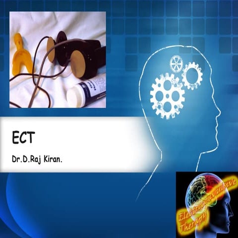 Electro Convulsive Therapy