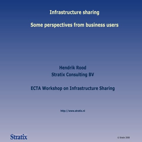 ECTA 2008 Regulatory Conference: Infrastructure Sharing