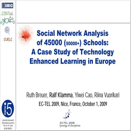 Social Network Analysis of 45000 Schools: A Case Study about Technology Enhan...