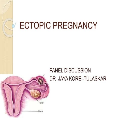 Ectopic pregnancy pannel discussion