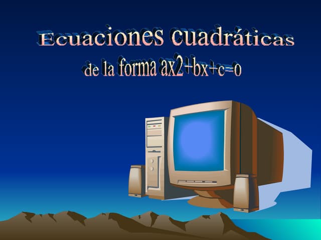 ECUACINES CUADRATICAS