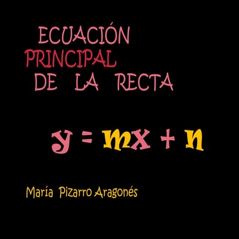 Ecuación principal de la recta