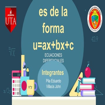 Ecuacion diferencial de la forma u=ax+bx+c