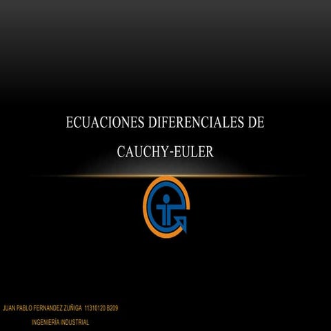 Ecuaciones diferenciales de cauchy euler