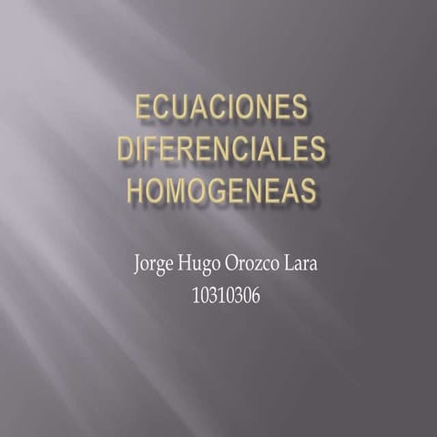 Ecuaciones diferenciales homogeneas