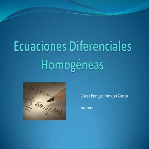 Ecuaciones diferenciales Homogéneas